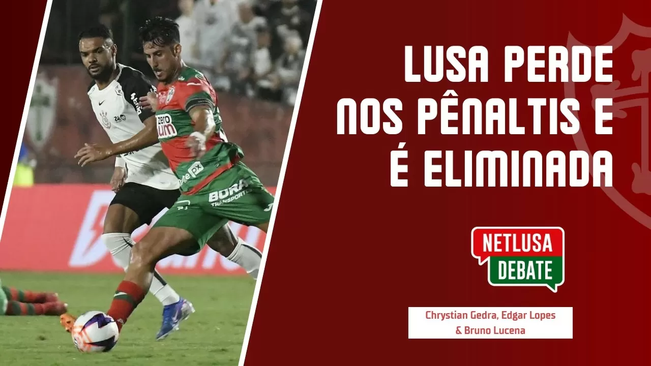 Assista ao NETLUSA Debate com tudo sobre a partida contra o Corinthians